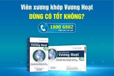 Viên xương khớp Vương Hoạt Viên xương khớp Vương Hoạt